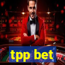 tpp bet